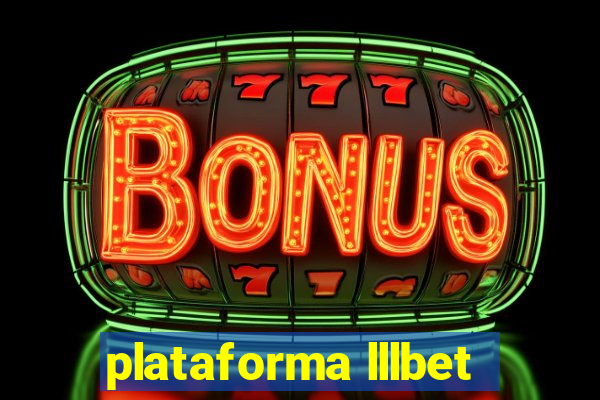 plataforma lllbet